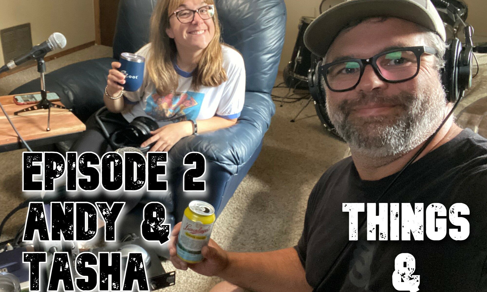 Episode 2 - Andy and Tasha Reunion