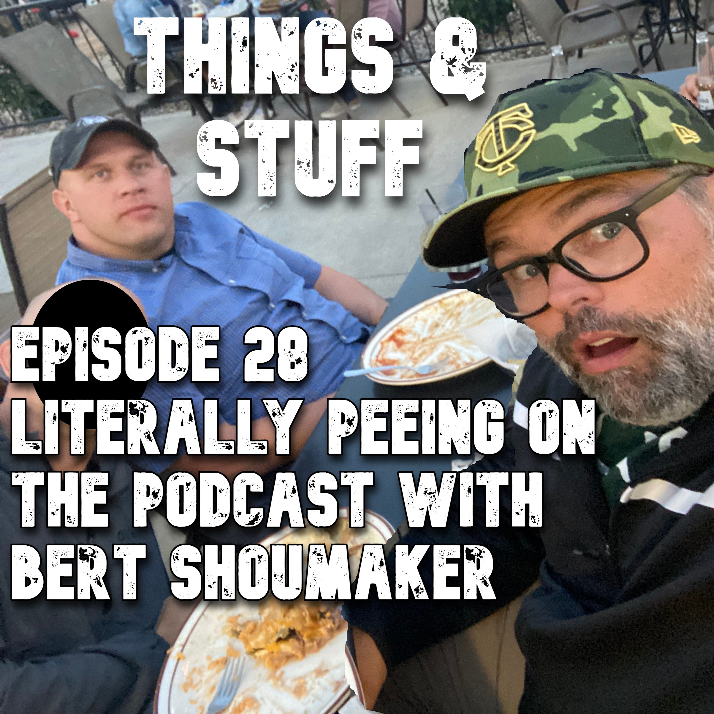 Ep 028 – Literally Peeing on the Podcast with Bert Shoumaker