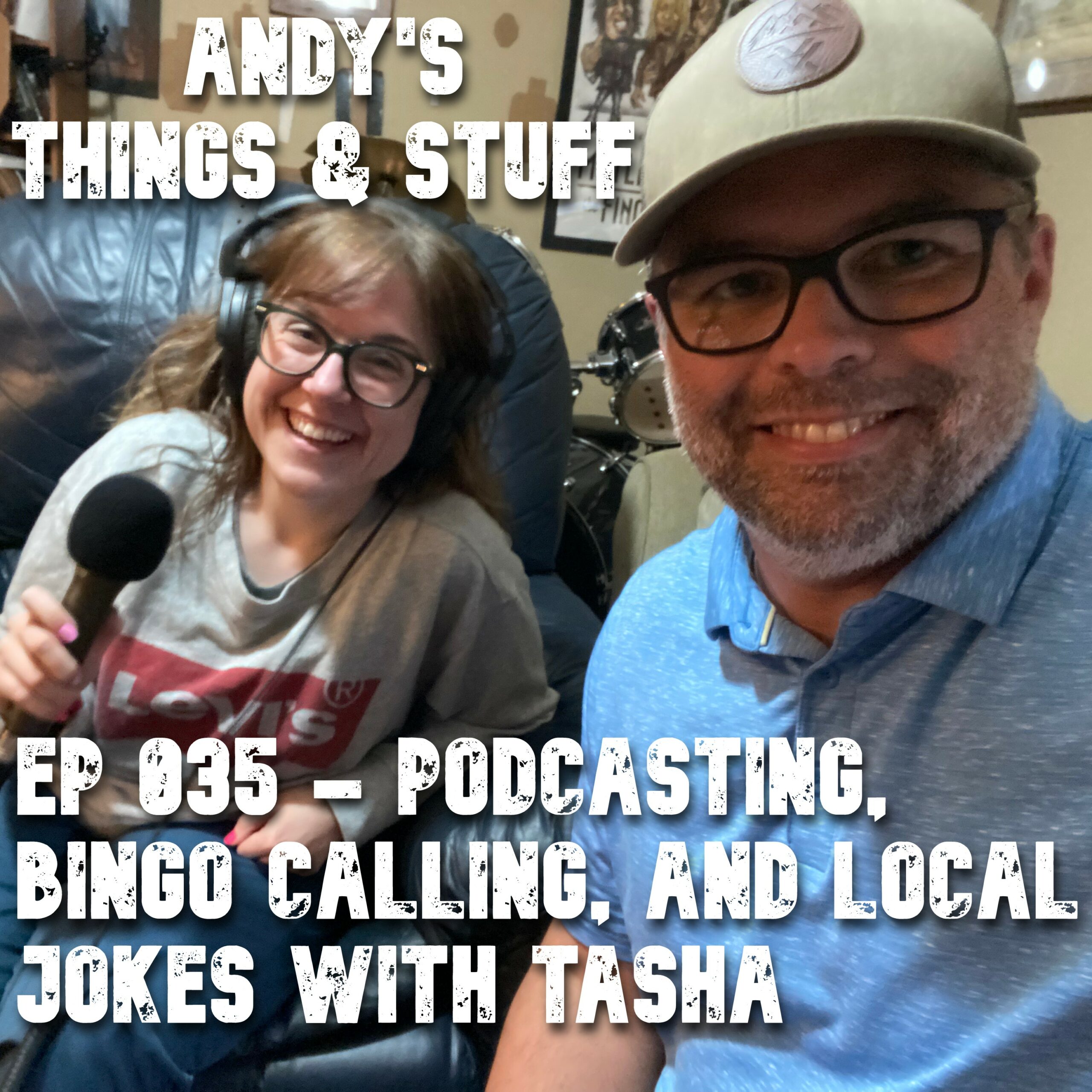 Ep 035 – Podcasting, Bingo Calling, and  Local Jokes with Tasha