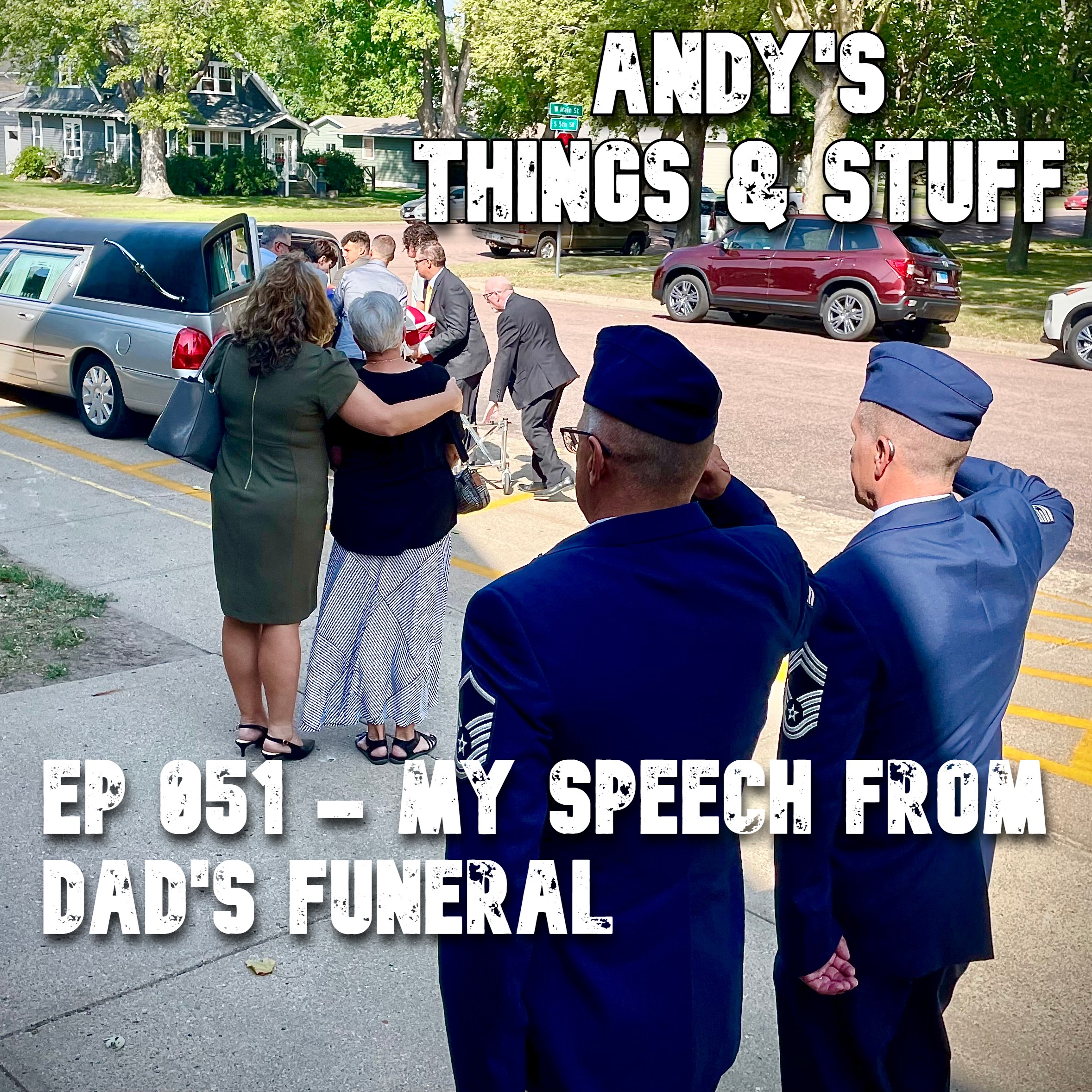 Ep 051 – My Speech From Dad’s Funeral